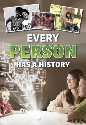 Every Person Has a History book