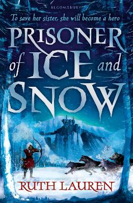 Prisoner of Ice and Snow by Ms. Ruth Lauren