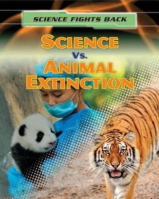 Science vs. Animal Extinction by Nick Hunter