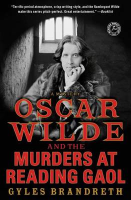 Oscar Wilde and the Murders at Reading Gaol book