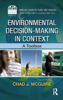 Environmental Decision-Making in Context book