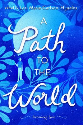 A Path to the World: Becoming You book