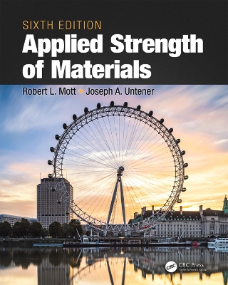 Applied Strength of Materials, Sixth Edition SI Units Version by Robert L. Mott