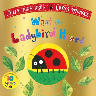 What the Ladybird Heard 10th Anniversary Edition book