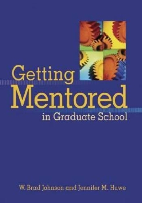 Getting Mentored in Graduate School book