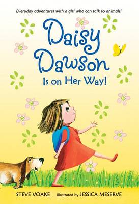 Daisy Dawson Is on Her Way! by Steve Voake