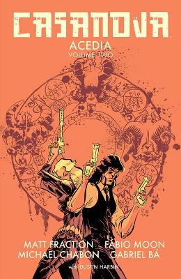 Casanova: Acedia Volume 2 by Matt Fraction