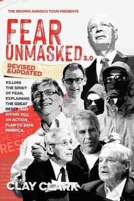 Fear Unmasked 2.0: Killing the Spirit of Fear, Explaining the Great Reset, and Giving You an Action Plan America book