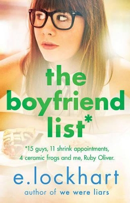 The Boyfriend List: A Ruby Oliver Novel 1 by E. Lockhart