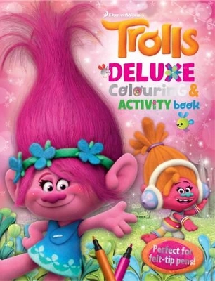 Dreamworks Trolls: Deluxe Colouring and Activity Book book