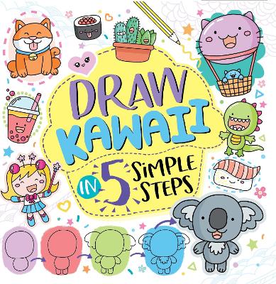 Draw Kawaii in Five Simple Steps book