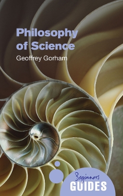 Philosophy of Science: A Beginner's Guide book