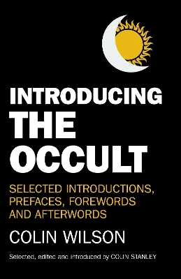 Introducing the Occult: selected introductions, prefaces, forewords and afterwords book