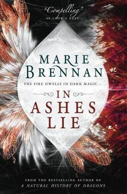 In Ashes Lie by Marie Brennan