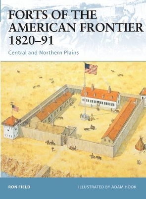 Forts of the American Frontier, 1820-91 book