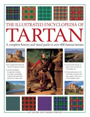 Illustrated Encyclopedia of Tartan by Zaczek Iain Phillips Charles