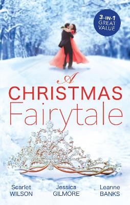 A Christmas Fairytale/A Royal Baby for Christmas/Reawakened by His Christmas Kiss/A Princess Under the Mistletoe book