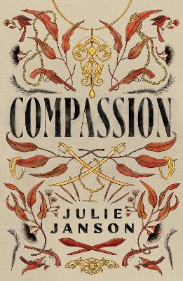 Compassion: The sequel to Benevolence by Julie Janson