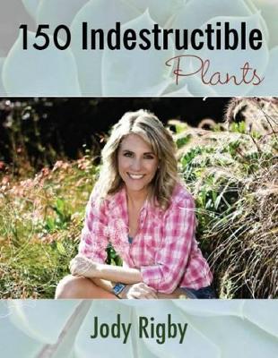 150 Indestructable Plants book