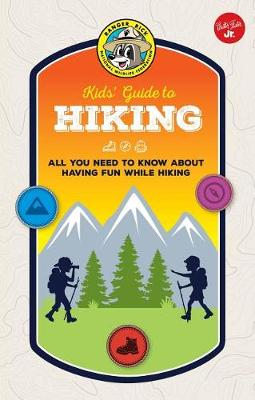 Ranger Rick Kids' Guide to Hiking by Helen Olsson