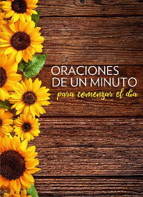 Oraciones de un minuto para comenzar el día / One Minute Prayers to Start Your Day book