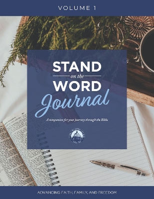 Stand on the Word Journal, Volume 1: A Companion for Your Journey Through the Bible book