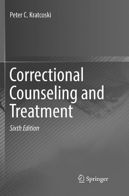 Correctional Counseling and Treatment by Peter C. Kratcoski