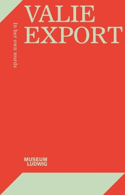 Valie Export: In Her Own Words book
