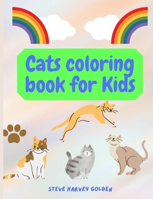 Cats coloring book for Kids: Cats Coloring Book for Preschoolers Cute Cats Coloring Book for Kids book