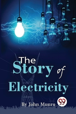The Story of Electricity book