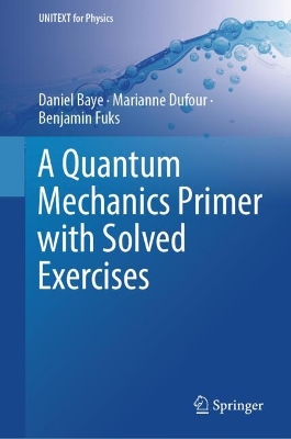 A Quantum Mechanics Primer with Solved Exercises book