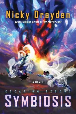 Escaping Exodus: Symbiosis: A Novel book