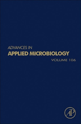 Advances in Applied Microbiology: Volume 106 book