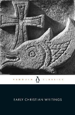 Early Christian Writings: The Apostolic Fathers book