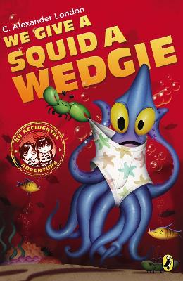We Give a Squid a Wedgie book