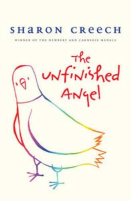 The The Unfinished Angel by Sharon Creech