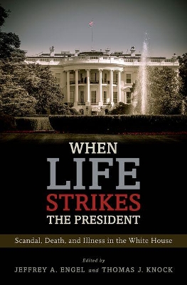 When Life Strikes the President book