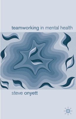 Teamworking in Mental Health book