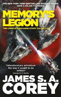 Memory's Legion: The Complete Expanse Story Collection by James S A Corey