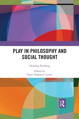 Play in Philosophy and Social Thought book