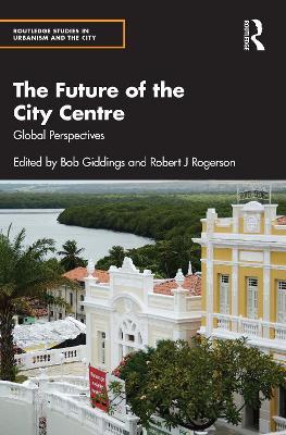 The Future of the City Centre: Global Perspectives book