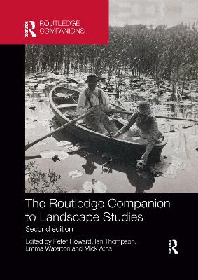 The The Routledge Companion to Landscape Studies by Peter Howard