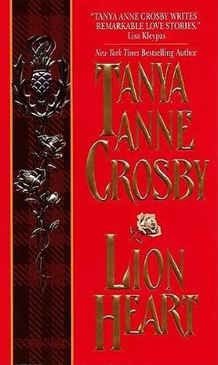 Lion Heart by Tanya Anne Crosby