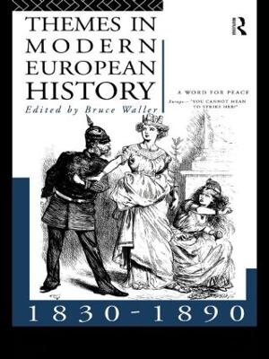 Themes in Modern European History 1830-1890 book