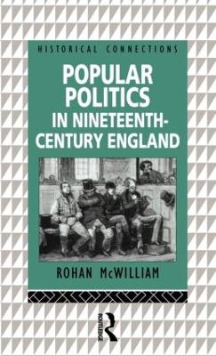 Popular Politics in Nineteenth Century England book