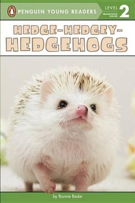 Hedge-Hedgey-Hedgehogs by Bonnie Bader