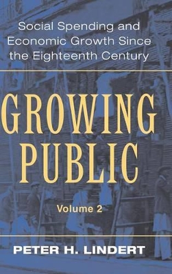 Growing Public: Volume 2, Further Evidence by Peter H. Lindert