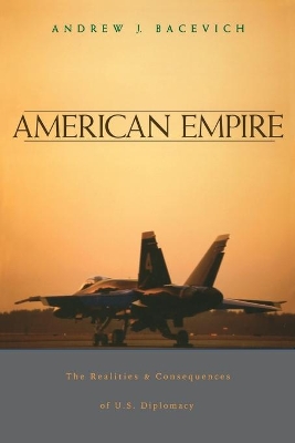 American Empire by Andrew J. Bacevich