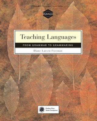 Teaching Language: From Grammar to Grammaring book