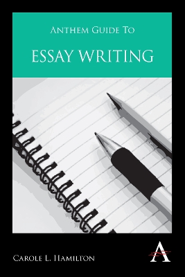 Anthem Guide to Essay Writing book